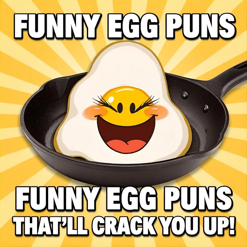  Funny Egg Puns That’ll Crack You Up