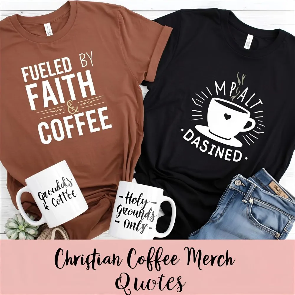 Christian Coffee Puns for Merch & Shirts 