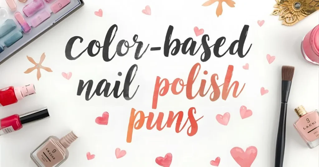 Color-Based Nail Polish Puns
