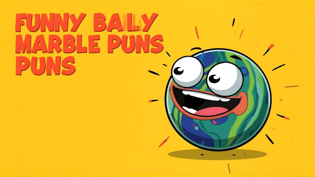 Funny Marble Puns