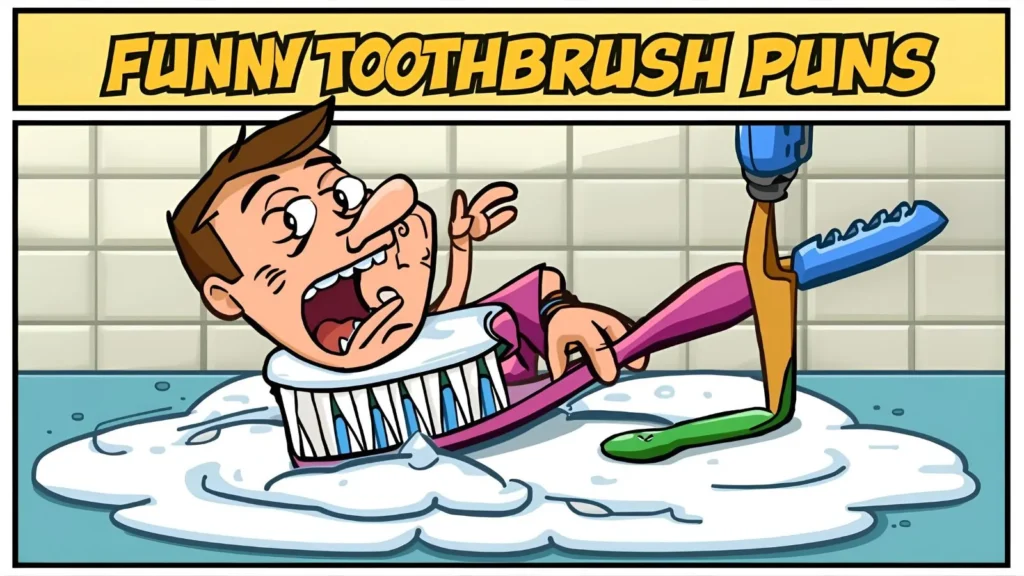 Funny Toothbrush Puns That Make You Smile