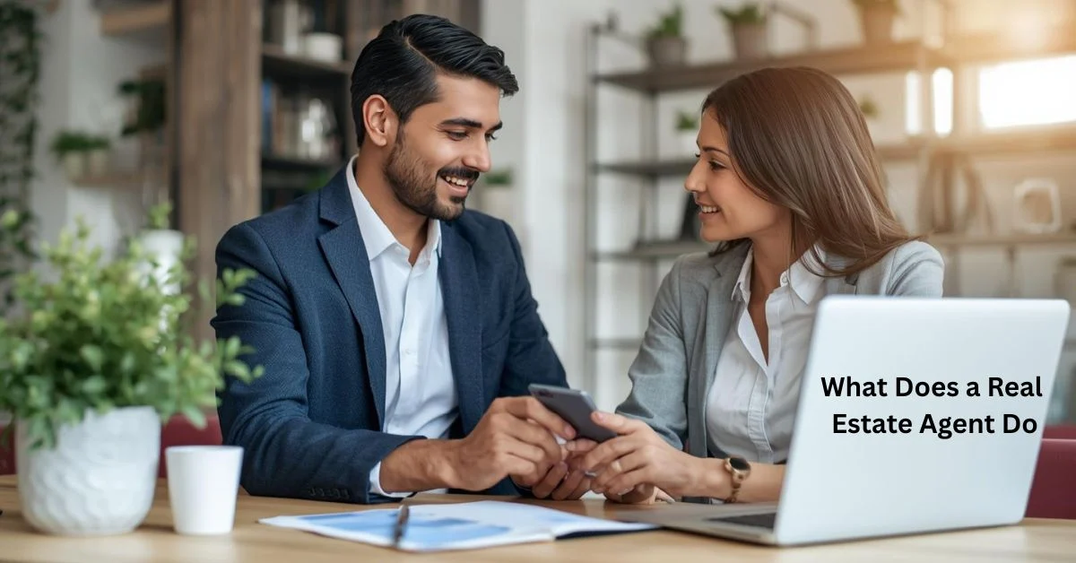 What Does a Real Estate Agent Do