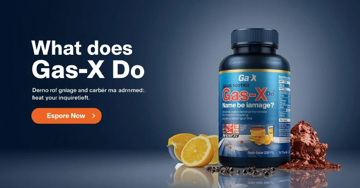 What Does Gas-X Do