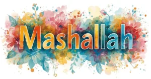 What Does Mashallah Mean