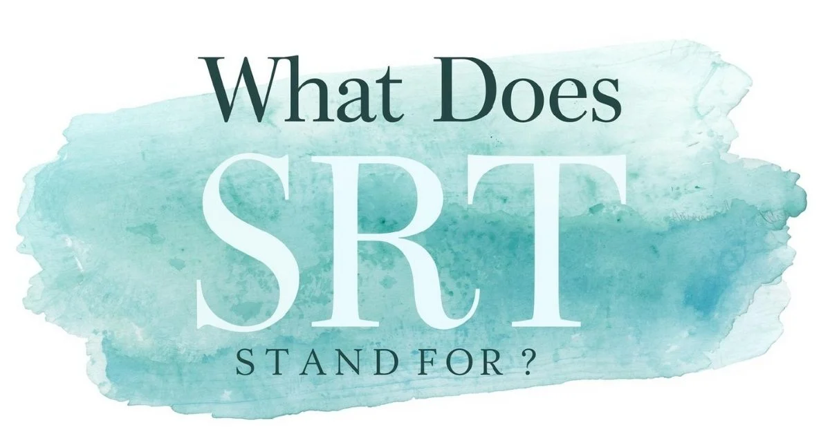 What Does SRT Stand For
