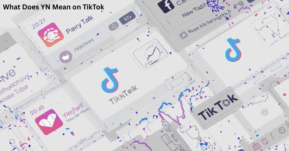 What Does YN Mean on TikTok